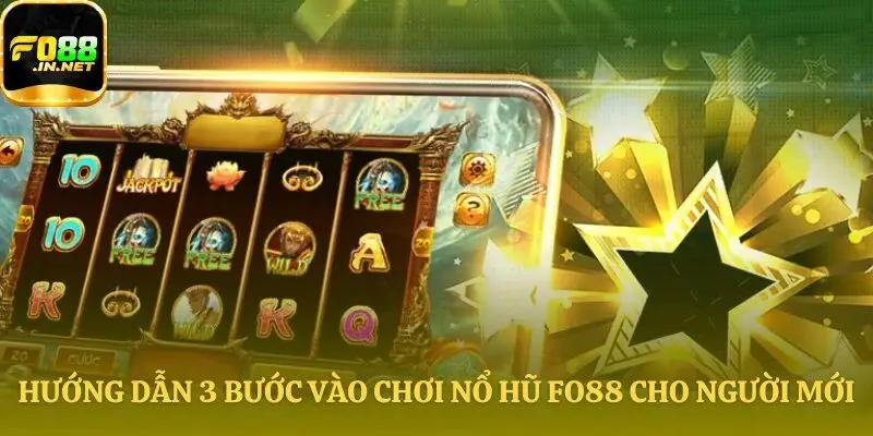 Các bước tham gia quay hũ tại Fo88